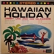 Jimmy Uke And His Islanders - Hawaiian Holiday