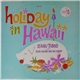 Jesse Kalima And His Group - Holiday In Hawaii, Volume I: Luau Time