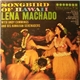 Lena Machado With Andy Cummings And His Hawaiian Serenaders - Songbird Of Hawaii
