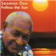Seaman Dan - Follow The Sun